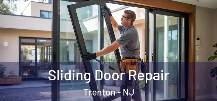 Sliding Door Repair Trenton - NJ